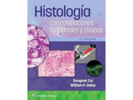 Livro Histologia con correlaciones funcionales y clinicas de Hon Phd Dongmei Cui Md e William P Daley Md (Espanhol)