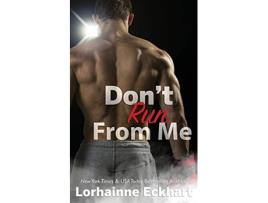 Livro Dont Run From Me McCabe Brothers de Lorhainne Eckhart (Inglês)