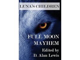 Livro Lunas Children Full Moon Mayhem de D Alan Lewis (Inglês)