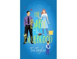 Livro The Baby and the Blueblood de Tru Taylor (Inglês)