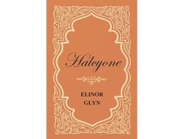Livro Halcyone de Elinor Glyn (Inglês)