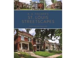 Livro A. A. Fischers St. Louis Streetscapes de Nancy Moore Hamilton (Inglês - Capa Dura)