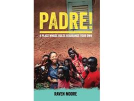 Livro Padre A Place Whose Rules Rearrange Your Own de Raven Moore (Inglês)