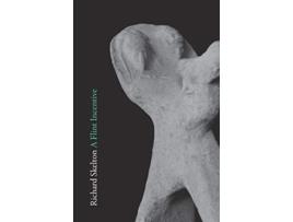Livro A Flint Incentive Selected Poems Texts 20152020 de Richard Skelton (Inglês)