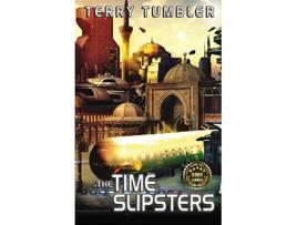 Livro The Time Slipsters de Terry Tumbler (Inglês)