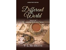 Livro Different World Part 5 of The Ambition Destiny Series de VL McBeath (Inglês)