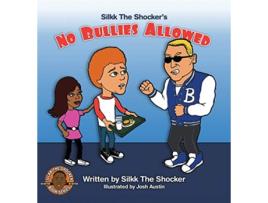 Livro No Bullies Allowed de Silkk The Shocker Miller (Inglês)
