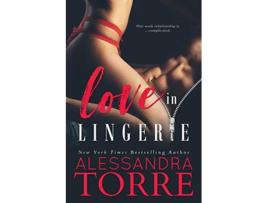 Livro Love in Lingerie de Alessandra Torre (Inglês)