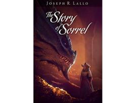 Livro The Story of Sorrel de Joseph R Lallo (Inglês)
