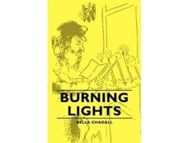 Livro Burning Lights de Bella Chagall (Inglês)