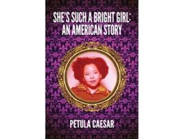 Livro Shes Such A Bright Girl de Petula Caesar (Inglês)