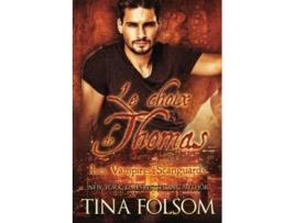 Livro Le choix de Thomas Les Vampires Scanguards Tome 8 French Edition de Tina Folsom (Francês)
