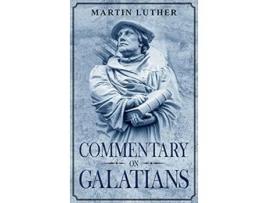 Livro Commentary on Galatians Annotated de Martin Luther (Inglês - Capa Dura)