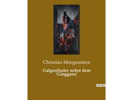 Livro Galgenlieder nebst dem Gingganz German Edition de Christian Morgenstern (Alemão)
