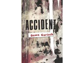 Livro Accident de Dawn Garisch (Inglês)