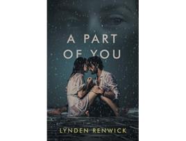 Livro A Part of You de Lynden Renwick (Inglês)