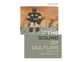 Livro The Sound of Culture de Louis Chude-Sokei (Inglês)