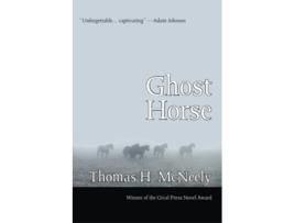 Livro Ghost Horse de Thomas H McNeely (Inglês)