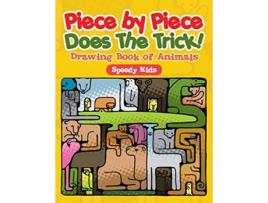Livro Piece by Piece Does The Trick Drawing Book of Animals de Speedy Kids (Inglês)