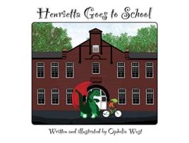 Livro Henrietta Goes to School de Ophelia West (Inglês)