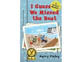 Livro I Guess We Missed the Boat de Barry Finlay (Inglês)