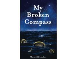 Livro My Broken Compass de Matswell Brendon (Inglês)