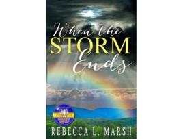 Livro When the Storm Ends de Rebecca L Marsh (Inglês)