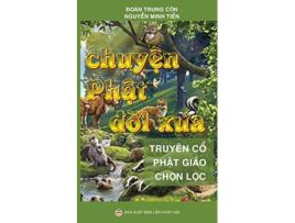 Livro Chuy?n Ph?t d?i xua Tuy?n t?p truy?n c? Ph?t giáo Vietnamese Edition de Ðoàn Trung Còn Nguy?n Minh Ti?n (Vietnamita)