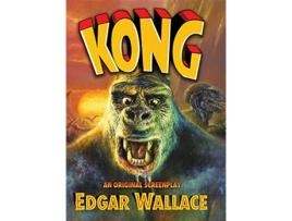 Livro Kong An Original Screenplay by Edgar Wallace de Edgar Wallace e Stephen Jones (Inglês - Capa Dura)