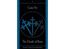 Livro The Death of Boys Black Shuck Shadows de Gary Fry (Inglês)