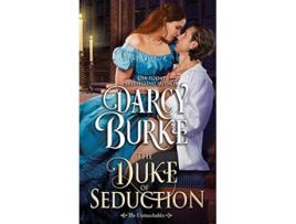 Livro The Duke of Seduction The Untouchables de Darcy Burke (Inglês)