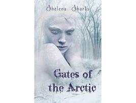 Livro Gates of the Arctic de Shelena Shorts (Inglês)