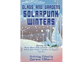 Livro Glass and Gardens de Wendy Nikel e Andrew Dana Hudson (Inglês)