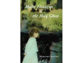 Livro Molly Flanagan the Holy Ghost de Margaret Skinner (Inglês)