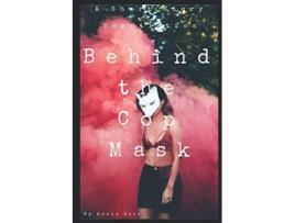 Livro Behind the Cop Mask A Short Story Compilation de Annie Kool (Inglês)