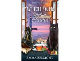 Livro The Witch Who Tasted Murder Pixie Point Bay Book 5 de Emma Belmont (Inglês)