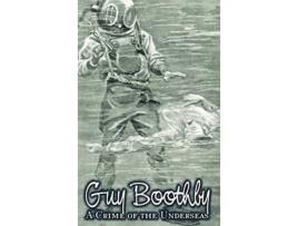 Livro A Crime of the Underseas by Guy Boothby Juvenile Fiction Action Adventure de Guy Boothby (Inglês)
