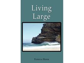 Livro Living Large de Patricia Hofer (Inglês)