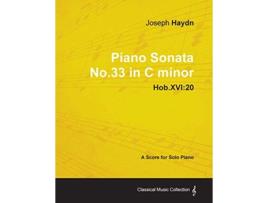 Livro Joseph Haydn Piano Sonata No33 in C minor HobXVI 20 A Score for Solo Piano de Joseph Haydn (Inglês)