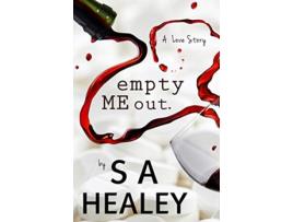 Livro Empty Me Out The Liquid Series de S A Healey (Inglês)