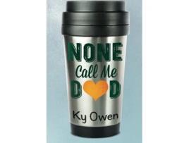 Livro None Call Me Dad de Ky Owen (Inglês)