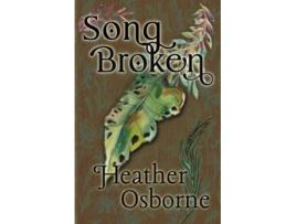 Livro Songbroken de Heather Osborne (Inglês)