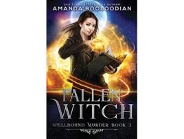 Livro Fallen Witch Spellbound Murder de Amanda Booloodian (Inglês)