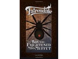 Livro The Boy Who Frightened Miss Muffet Fairendale de LR Patton (Inglês)