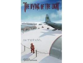 Livro The Dying of the Light Interval de Jason Kristopher (Inglês)