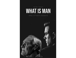 Livro What Is Man And Other Essays de Mark Twain (Inglês - Capa Dura)