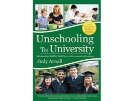 Livro Unschooling To University Relationships matter most in a world crammed with content de Judy Arnall (Inglês)