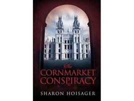 Livro The Cornmarket Conspiracy de Sharon Hoisager (Inglês)
