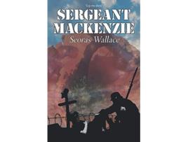 Livro Sergeant Mackenzie de Seoras Wallace (Inglês)