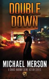 Livro Double Down A Chance Hardway Crime Action Series 1 de Michael Merson (Inglês)